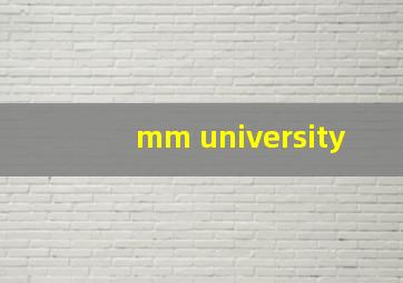 mm university